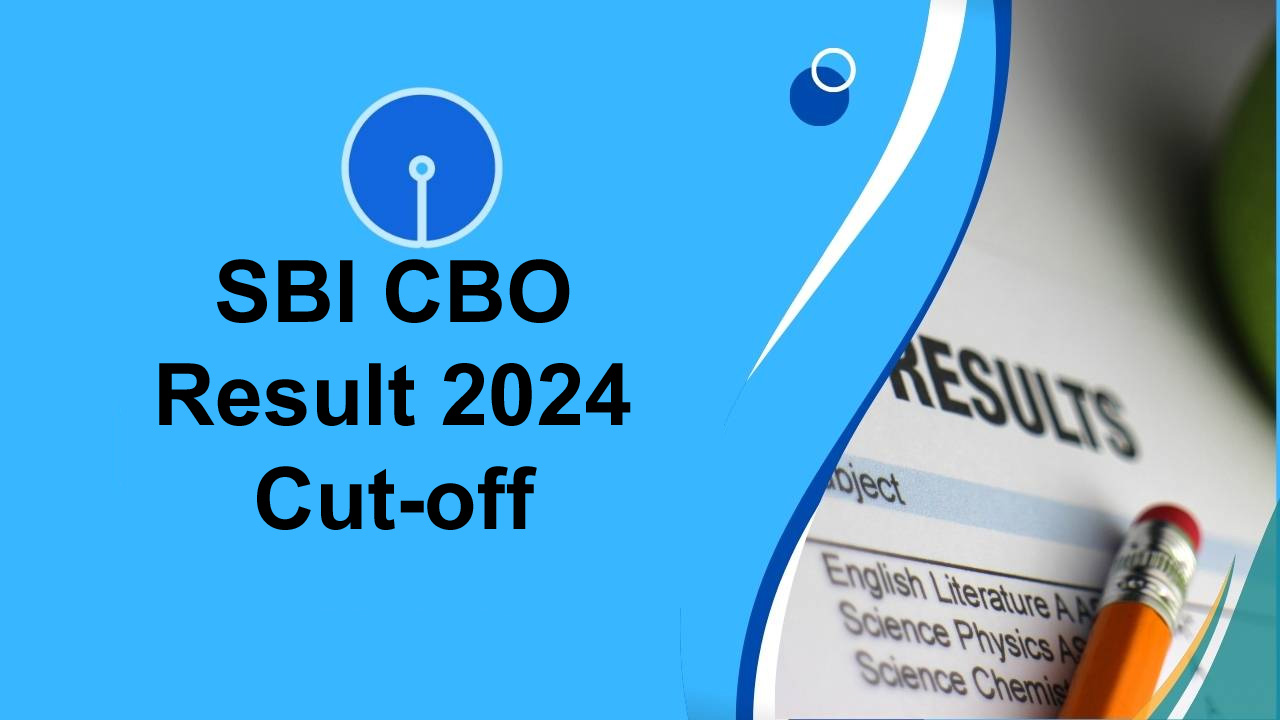 SBI CBO Result 2024 Cut-off
